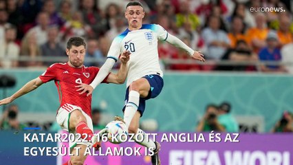 Katar2022: Anglia és az Egyesült Államok a 16 között