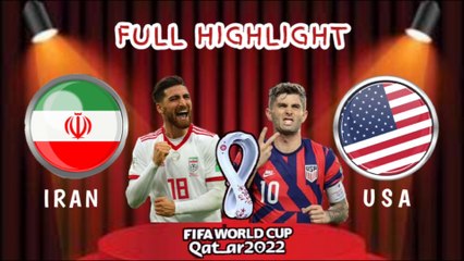 IRAN vs USA ~ World Cup Qatar 2022 Full Highlight
