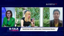 Investasi Fiktif, Berujung Tunggakan Pinjol - B-TALK