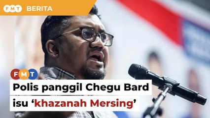 Polis panggil Chegu Bard berkait hantaran ‘khazanah Mersing’
