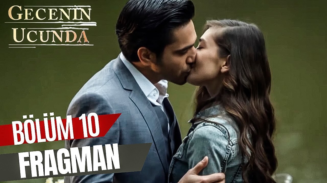 Gecenin Ucunda - Episode 10 (EngSub)
