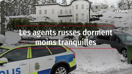 Les agents russes dorment moins tranquilles
