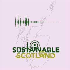 Sustainable Scotland Highlands Rewilding Podcast