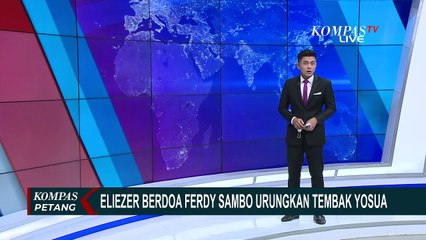 Bharada E Sempat Berdoa Agar Sambo Urungkan Niatnya Tembak Brigadir J