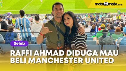 Harganya Rp100 Triliun, Raffi Ahmad Diduga Mau Beli Manchester United: Saingan sama Yusuf Mansur?