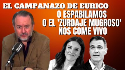Eurico Campano: “O espabilamos o el ‘zurdaje mugroso’ nos come vivo”