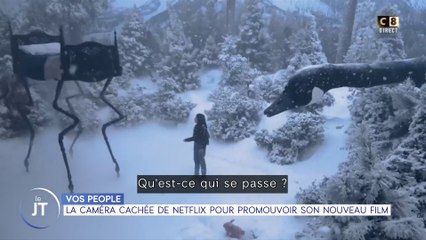 Le journal people : La caméra cachée de Netflix pour promouvoir son nouveau film