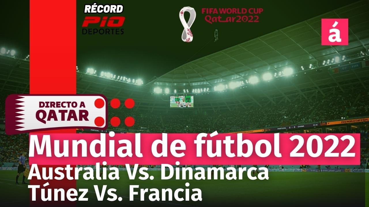 Directo al Mundial Radio: transmisión Australia Vs. Dinamarca y Túnez contra Francia (38)