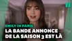 "Emily in Paris" fait enfin son retour avec la bande-annonce de sa saison 3