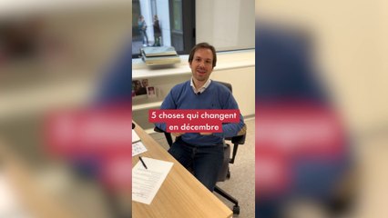 Voici 5 choses qui changent en décembre