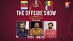 THE OFFSIDE SHOW | Netherlands vs Qatar | Post-Match | 29th Nov | FIFA World Cup Qatar 2022™