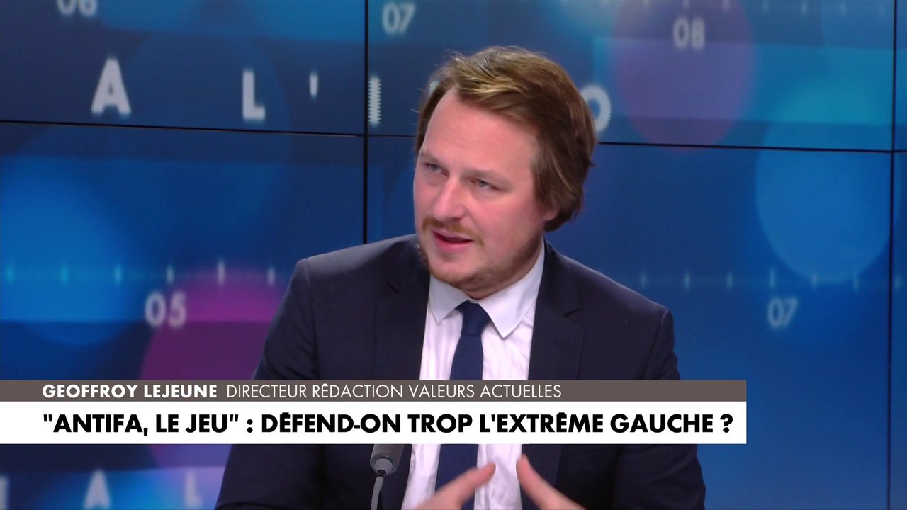Geoffroy Lejeune sur le jeu Antifa : «L'extrême gauche n'a honte de rien»