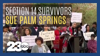 Section 14 survivors sue the City of Palm Springs for millions of dollars