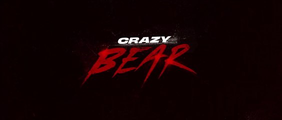 CRAZY BEAR (2023) Bande Annonce VF - HD