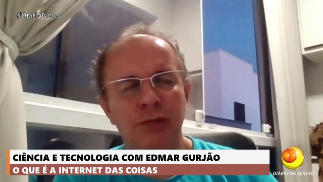 Engenheiro elétrico explica o que é “Internet das Coisas” e como poderá mudar a vida das pessoas
