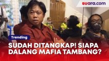 Sudah Ditangkap Bareskrim, Siapa Dalang Mafia Tambang Ilegal yang Disebut Ismail Bolong?