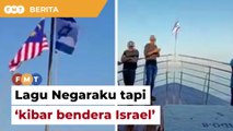 Polis siasat video kibar Jalur Gemilang, bendera Israel