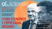 I Foro Económico y Empresarial de OKDIARIO - “Desafíos de la economía española en un entorno de incertidumbre global”