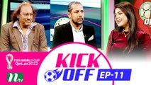 Kick Off | EP 11 | 2022 | football Show |  NTV Sports