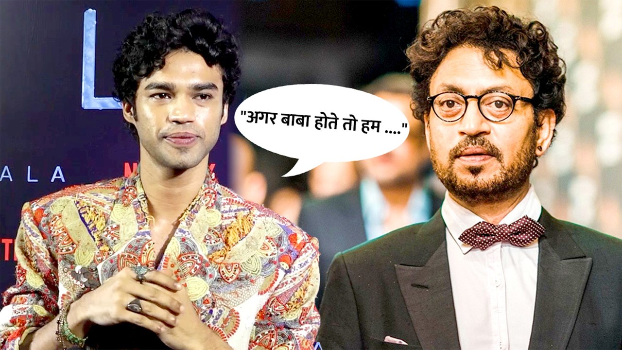 "If Baba Was Alive..." -Babil Khan Remembers Irrfan Khan