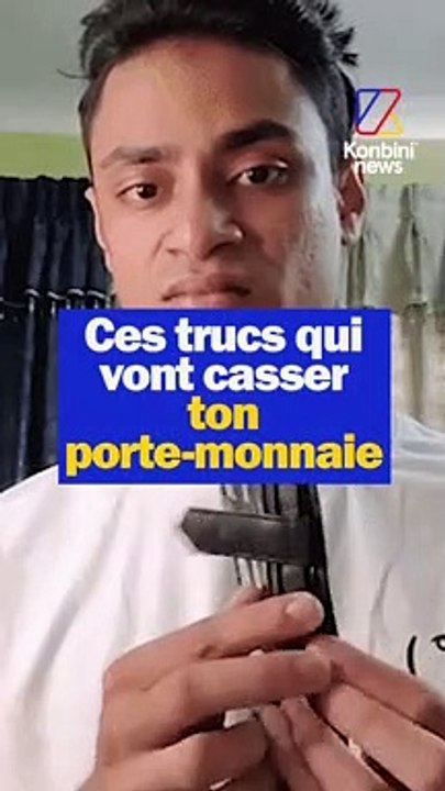 C'est trucs qui vont CASSER ton porte-monnaie !