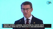 Feijóo sobre Lambán Mantiene el juicio ante Sánchez pero no lo traduce a sus decisiones