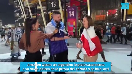 Amor en Qatar, un argentino le pidió casamiento a su novia polaca en la previa del partido y se hizo viral