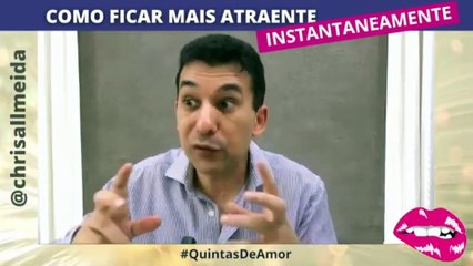 COMO FICAR MAIS ATRAENTE INSTANTANEAMENTE