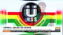Verbal Abuse on Nurse: NSS suspends A/R Director - Premtobre Kasee on Adom TV (12-1-22)