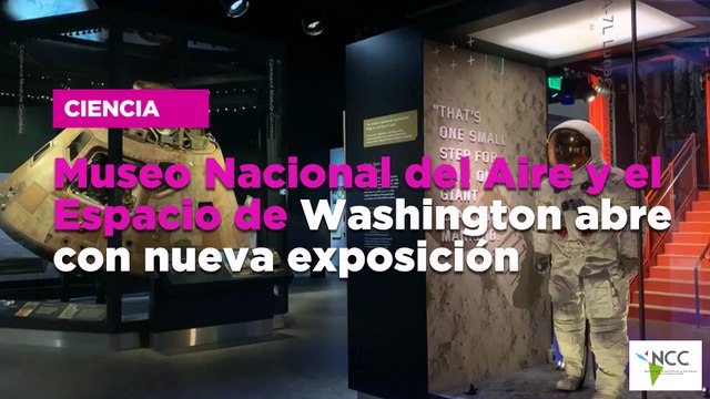 Museo Nacional del Aire y el Espacio de Washington abre con nueva exposición