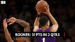 Booker Goes Supernova for 51, Tatum Continues MVP Pace, KD Drops 39 on Wizards