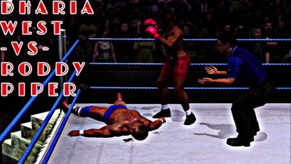 DHARIA WEST -VS.- RODDY PIPER
