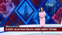 Sambo Tertawa Usai Tembak Brigadir Yosua, Eliezer: Sambo Tertawa Karena Salah Pakai Senjata!