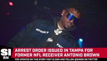 Arrest Order Issued For Antonio Brown