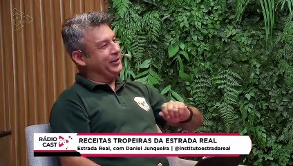 Rádio Cast | Receitas Tropeiras da Estrada Real