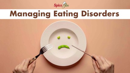 Managing eating disorders