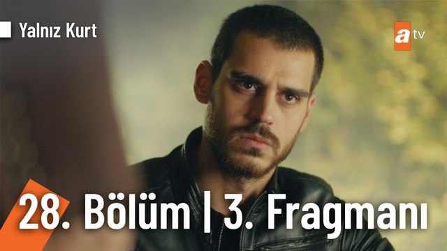 Yalnız Kurt 28. Bölüm 3. Fragman | ''Batan güne doğru yaşayan kurt, yalnızdır @YalnizKurtatv ​