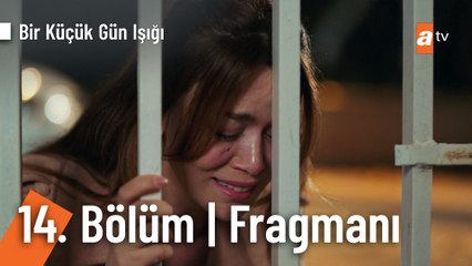 Bir Küçük Gün Işığı 14. Bölüm Fragmanı | ''Orada korkuyor biliyorum Lütfen! @BirKucukGunisigi ​