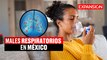 No solo es COVID; INFLUENZA y otros MALES RESPIRATORIOS van a la ALZA en México | ÚLTIMAS NOTICIAS