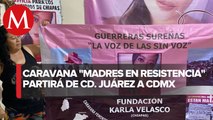 Madres chiapanecas participarán en la caravana 'Madres en resistencia' para manifestarse en la SCJN