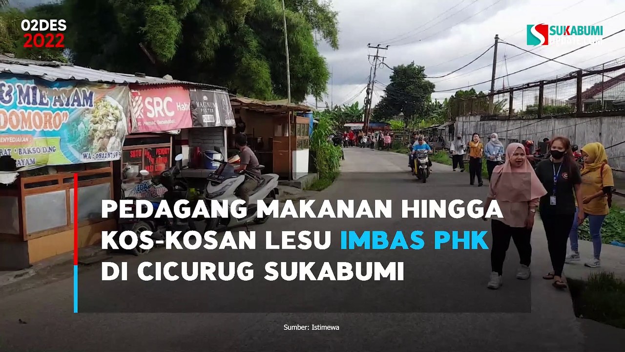 Pedagang Makanan Hingga Kos Kosan Lesu Imbas Phk Di Cicurug Sukabumi