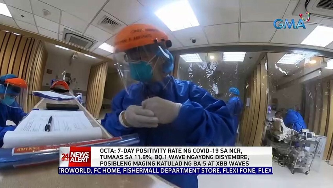 OCTA: 7-day positivity rate ng COVID-19 sa NCR, tumaas sa 11.9%; BQ.1 Wave ngayong Disyembre, posibleng maging katulad ng BA.5 at XBB Waves | 24 Oras News Alert