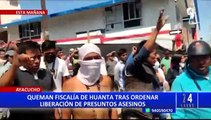 Crimen de escolar en Ayacucho: incendian Fiscalía de Huanta en protesta por liberación de implicados