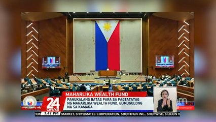 Panukalang batas para sa pagtatatag ng 'maharlika wealth fund', gumugulong na sa Kamara | 24 Oras