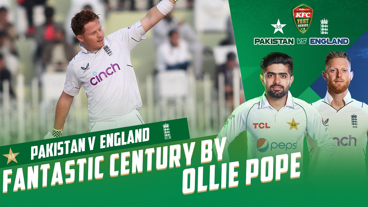 Fantastic Century By Ollie Pope | Pakistan vs England | 1st Test Day 1 | PCB | MY2T