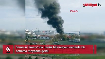 Samsun Limanı'nda patlama! Ekipler bölgeye sevk edildi