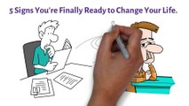 5 Signs You're Finally Ready to Change Your Life.