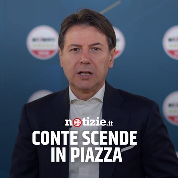 Conte scende in piazza: Faremo ascoltare la voce di chi non conta per il governo