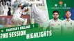 2nd Session Highlights | Pakistan vs England | 1st Test Day 2 | PCB | MY2T