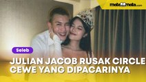 Kayak Piala Bergilir, Julian Jacob Dituding Rusak Semua Circle Pertemanan Cewek yang Pernah Dipacari!